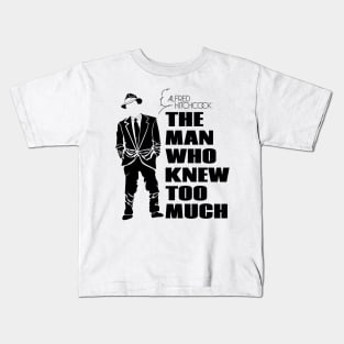 The Man Who Knew Too Much Alfred Hitchcock Kids T-Shirt